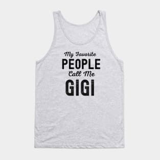 My Favorite People Call Me Gigi Tank Top